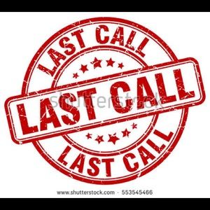 Last Call for any current listings